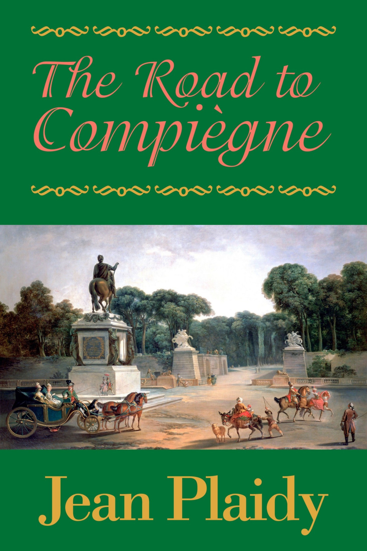 The Road To Compiegne Jean Plaidy