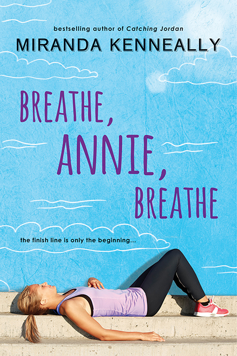 Breathe Annie Breathe Miranda Kenneally