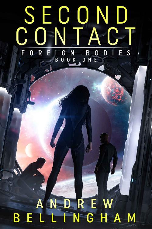 Foreign Bodies Second Contact Book 1 Andrew Bellingham