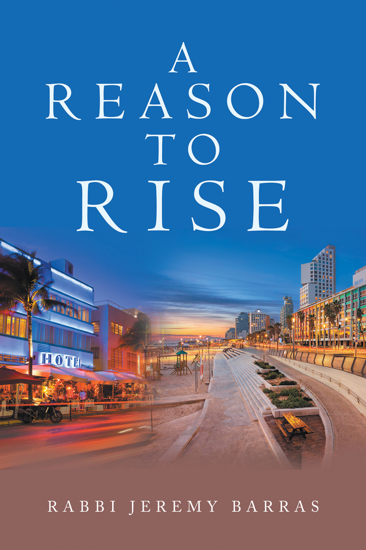 A Reason To Rise Rabbi Jeremy Barras
