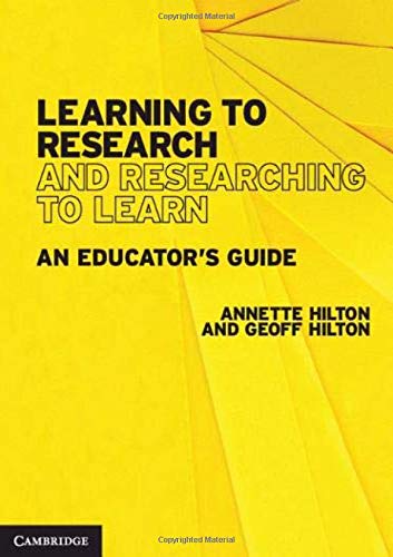 Learning To Research And Researching To Learn An Educators Guide Hilton