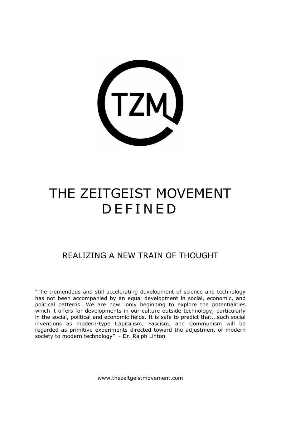 The Zeitgeist Movement Defined Realizing A New Train Of Thought 1st Edition Team
