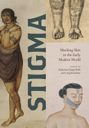 Stigma Marking Skin In The Early Modern World Katherine Daugeroth