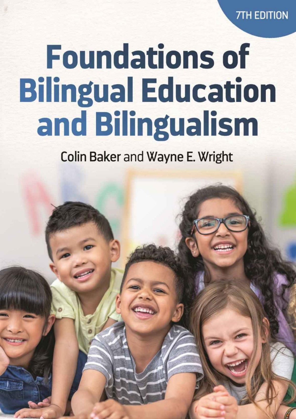 Foundations Of Bilingual Education And Bilingualism Bilingual Education Bilingualism Colin Baker Prof Wayne E Wright
