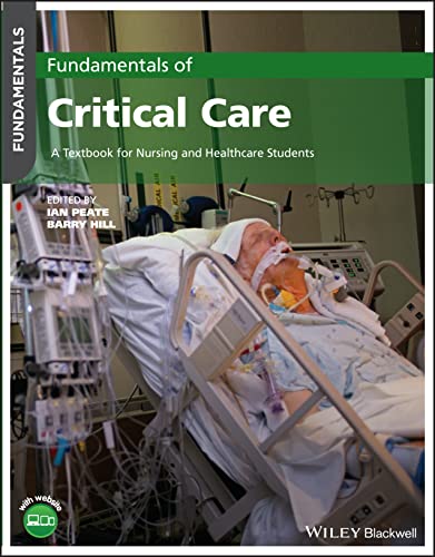 Fundamentals Of Critical Care A Textbook For Nursing And Healthcare Students 1st Edition Ian Peate