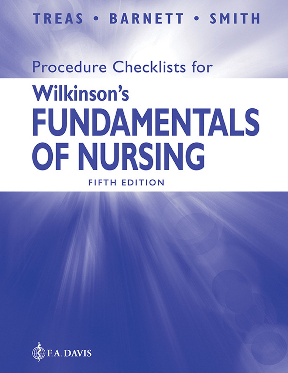 Procedure Checklists For Wilkinsons Fundamentals Of Nursing 5th Edition 5th Treas Phd Rn Cpnppc Nnpbc