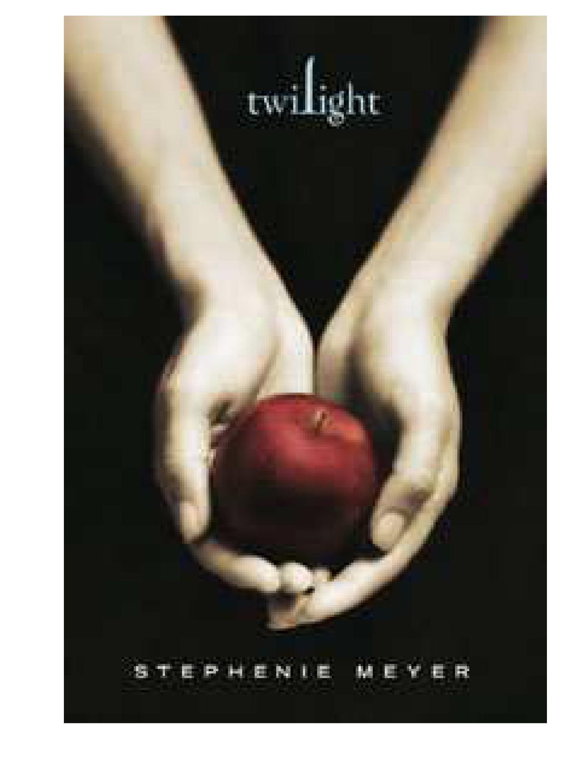 Twilight Twilight Saga The Twilight Saga Book 1 New Ed Meyer