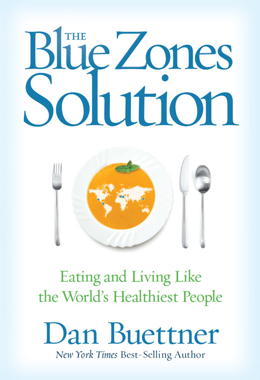 The Blue Zones Solution Dan Buettner