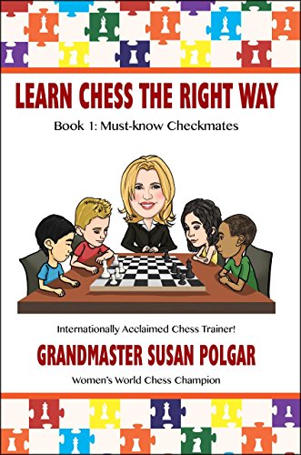 Learn Chess The Right Way Book 1 Mustknow Checkmates Polgar