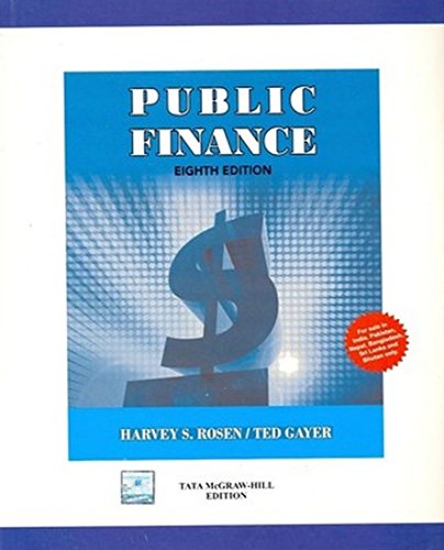 Public Finance 8th Edn 8th Harvey S Rosen