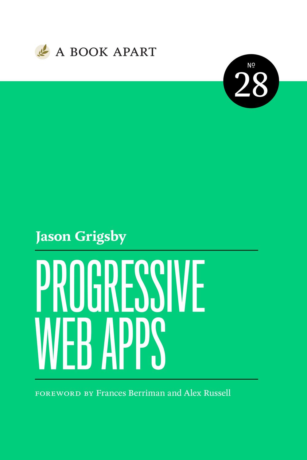 Progressive Web Apps 1st Edition Jason Grigsby
