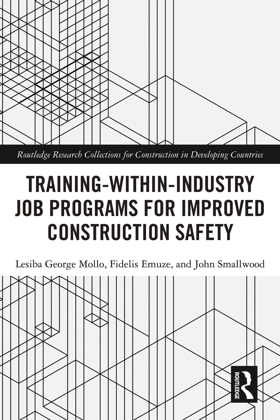 Trainingwithinindustry Job Programs For Improved Construction Safety Lesiba George Mollo