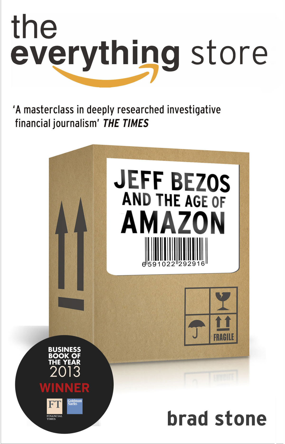 The Everything Store Jeff Bezos And The Age Of Amazon Stone Brad