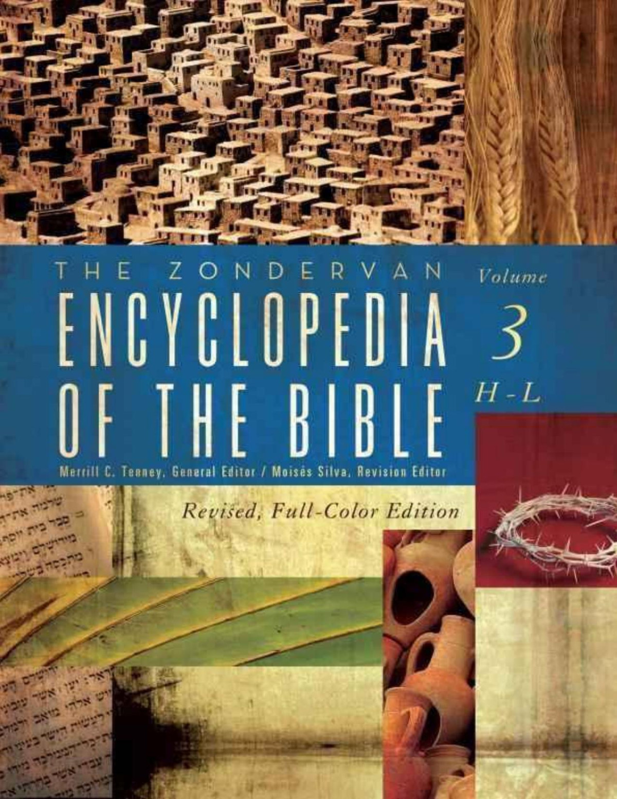 The Zondervan Encyclopedia Of The Bible Volume 3 Hl Merrill C Tenney Zondervan