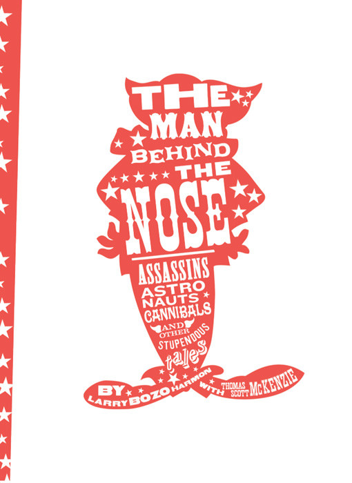 The Man Behind The Nose Assassins Astronauts Cannibals And Other Stupendous Yarns Illustrated Harmon