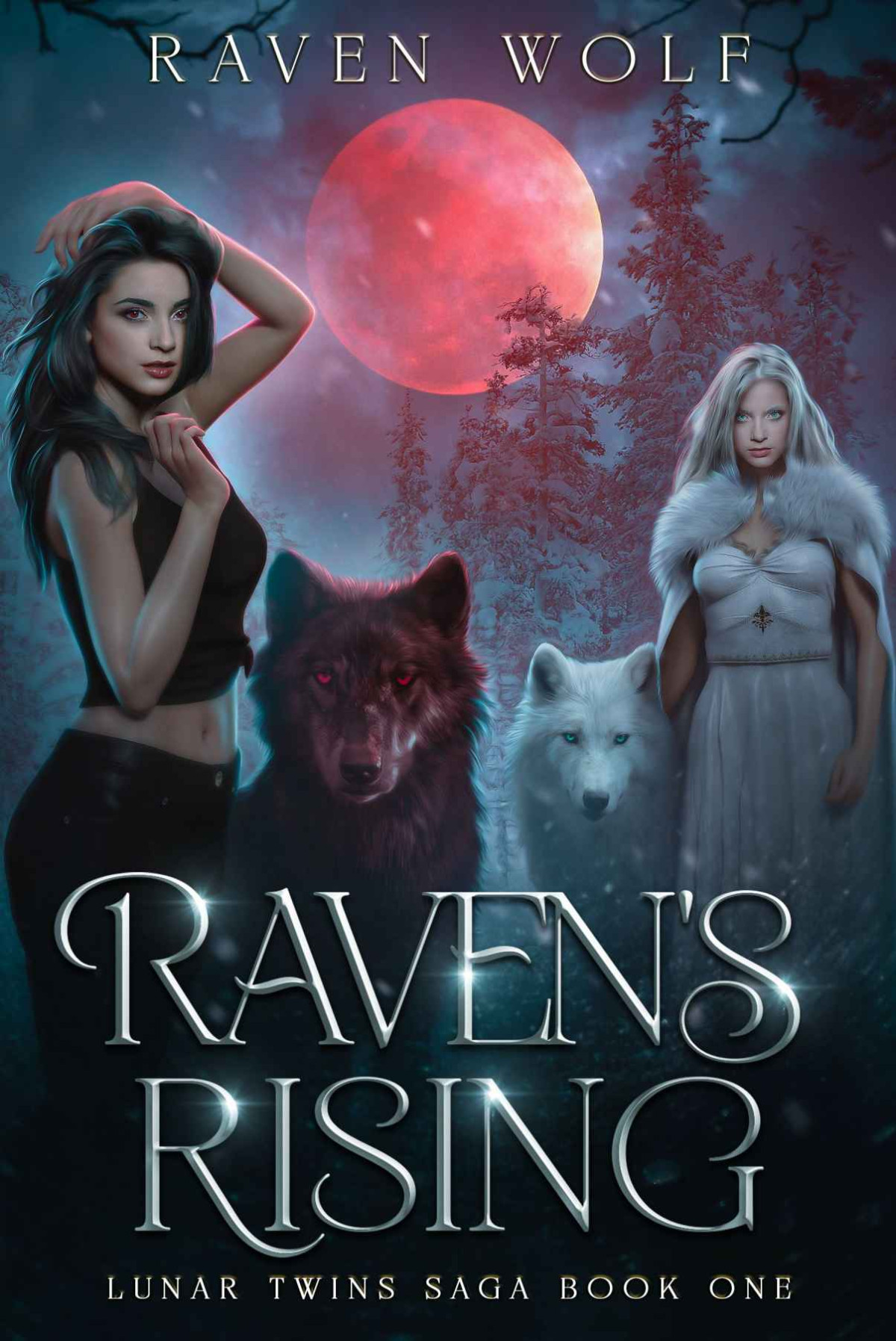 Ravens Rising Lunar Twins Saga 1 1st Edition Raven Wolf
