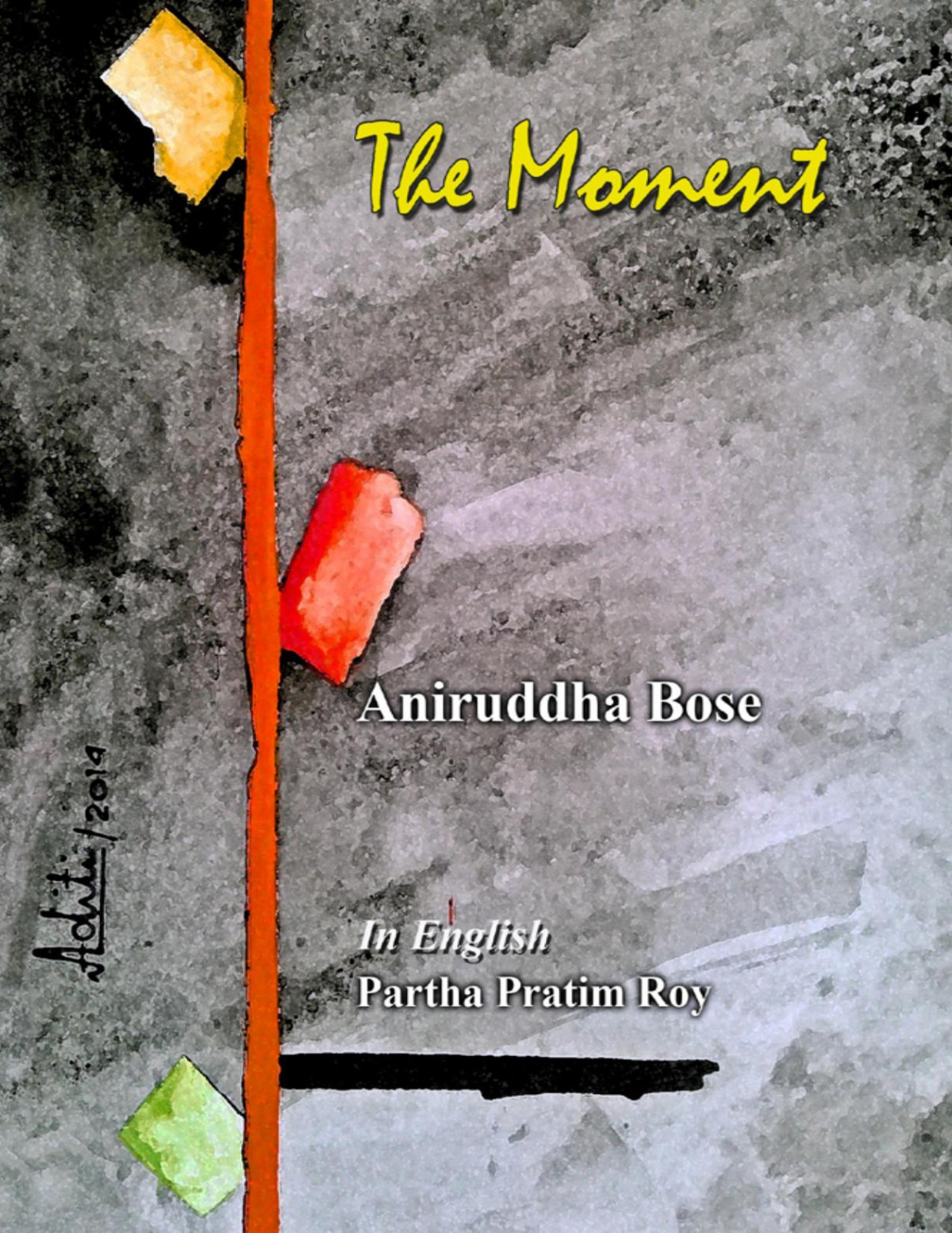 The Moment Aniruddha Bose