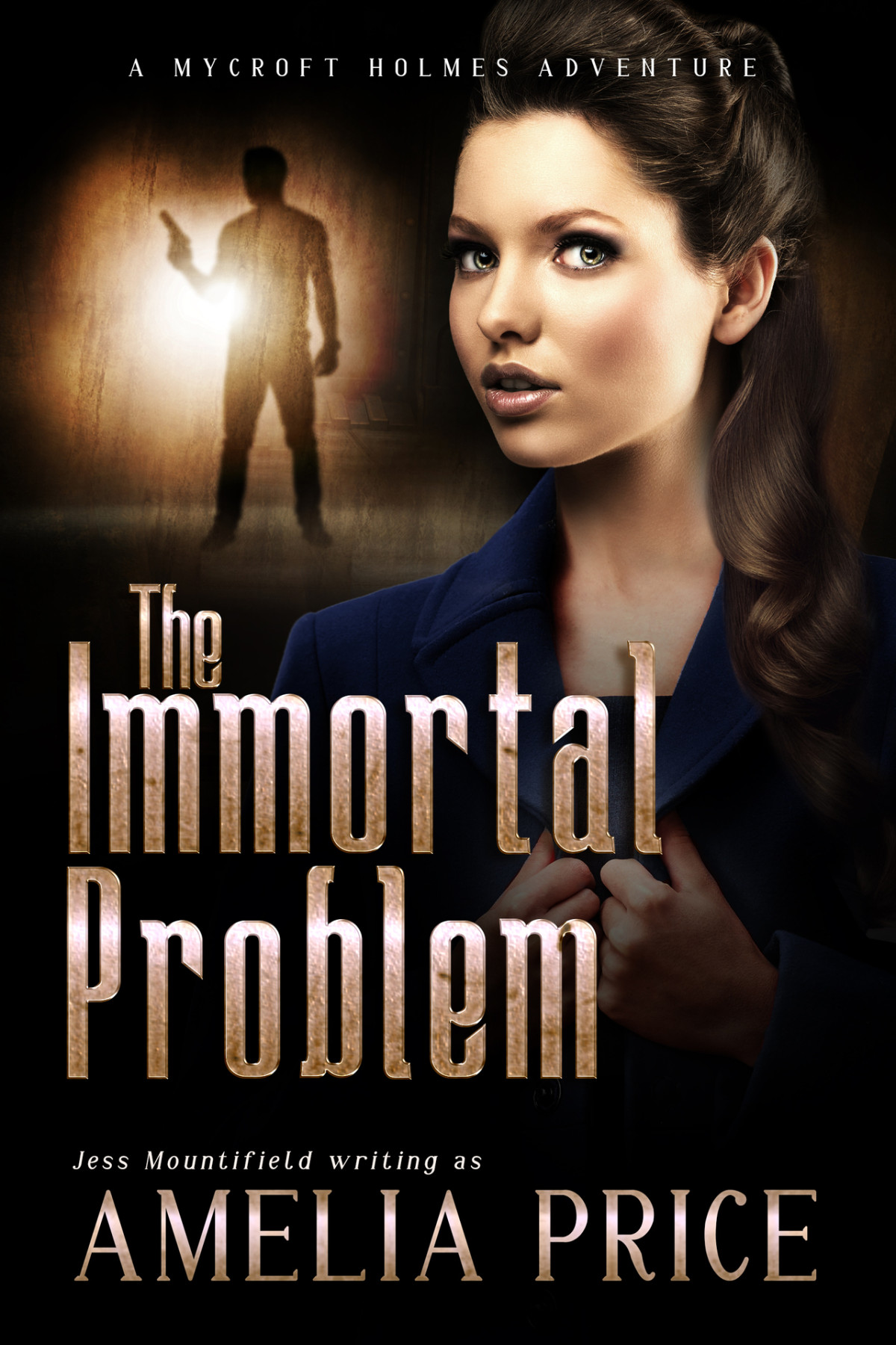The Immortal Problem Mycroft Holmes Adventures Book 9 Jess Mountifield Writing As Amelia Price
