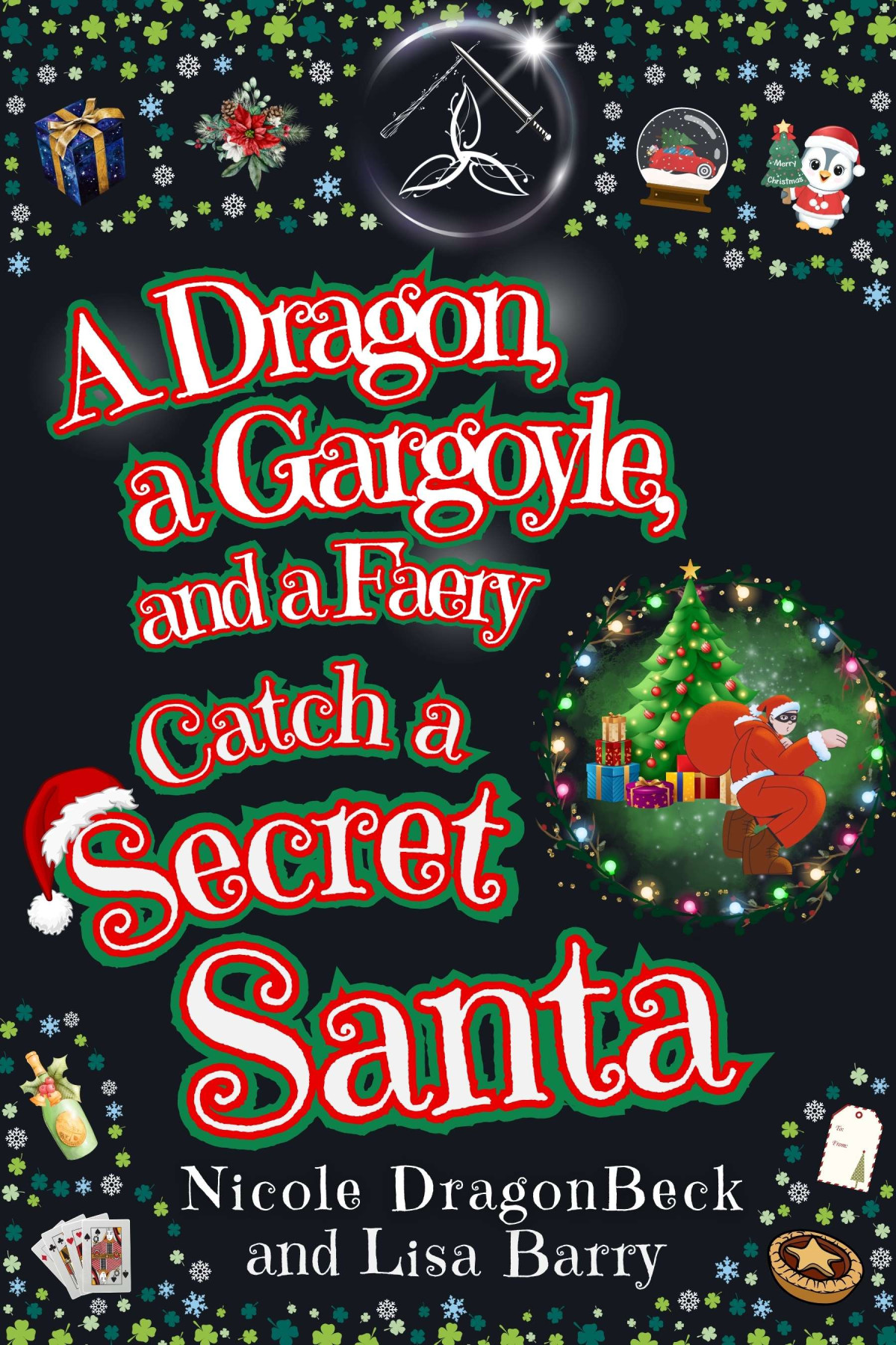A Dragon A Gargoyle And A Faery Catch A Secret Santa Lisa Barry