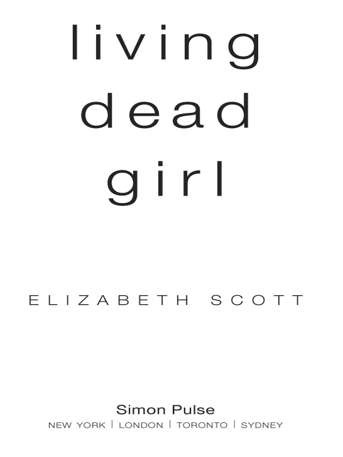 Living Dead Girl Elizabeth Scott