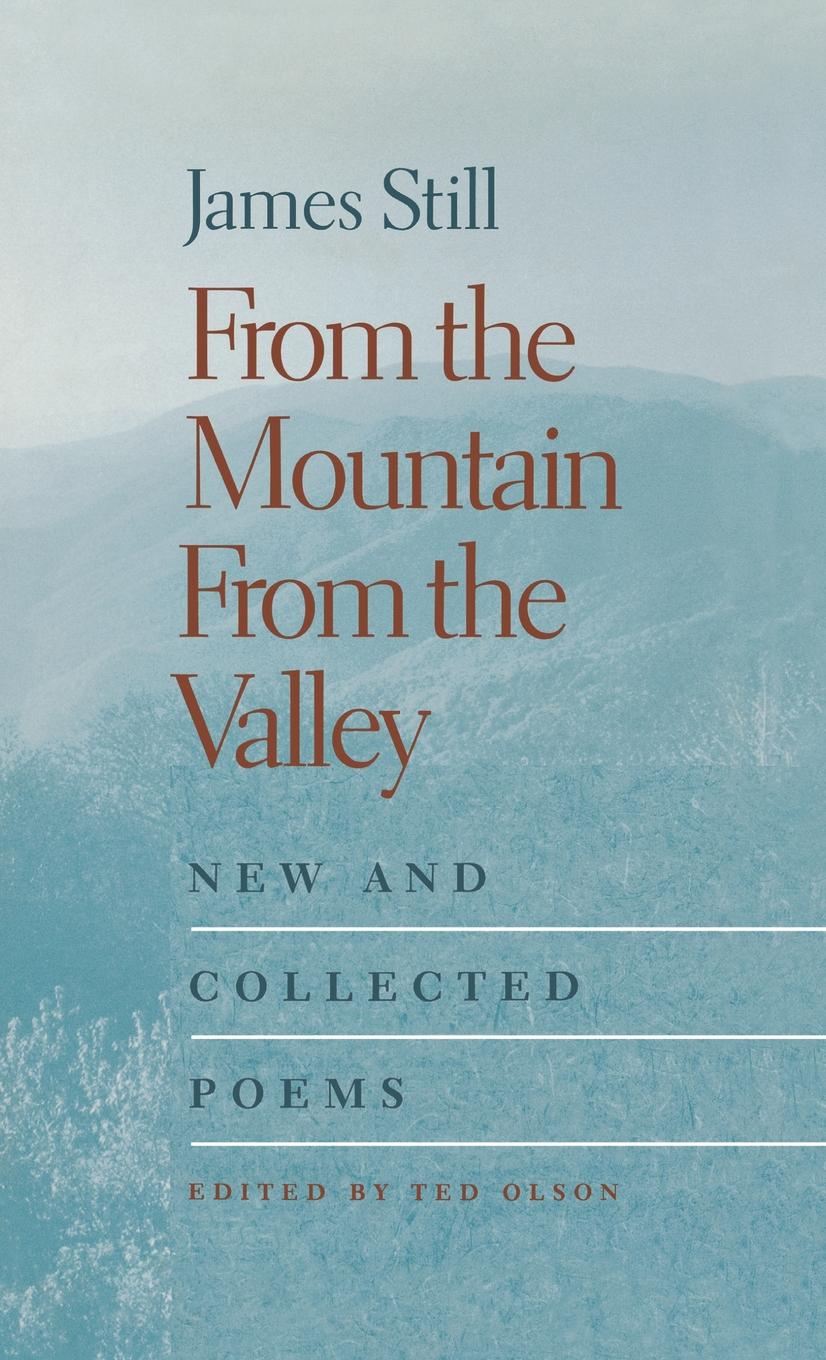 From The Mountain From The Valley James Still