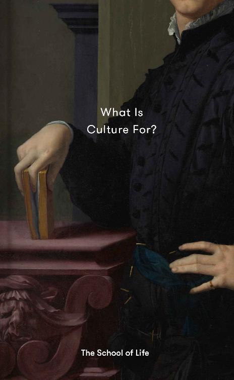 What Is Culture For Essay Books 1st Edition The School Of Life