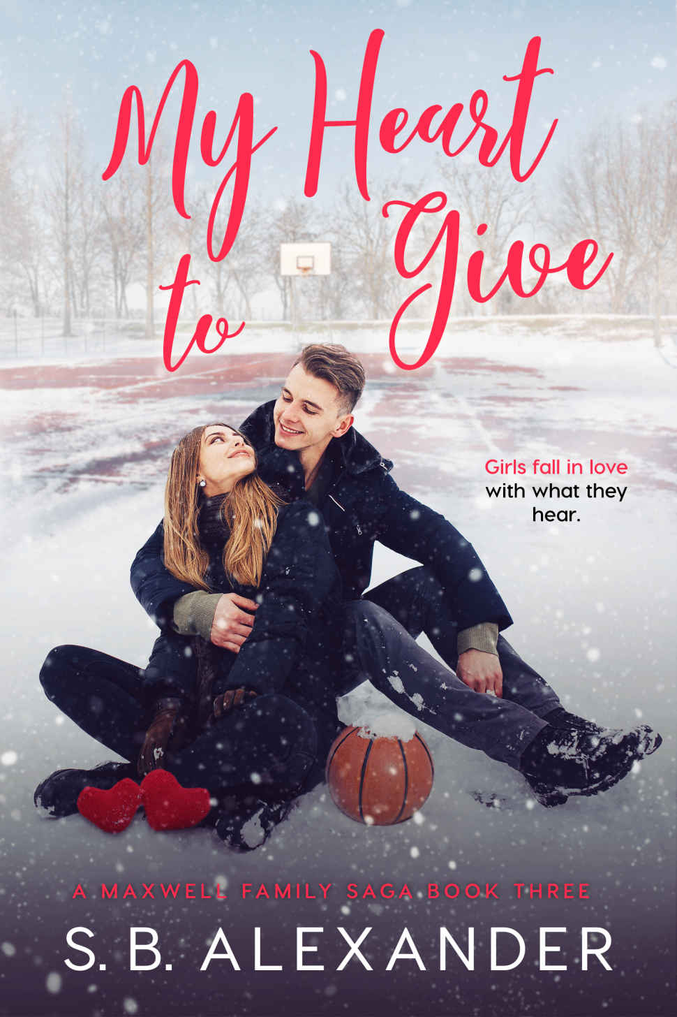 My Heart To Give A Maxwell Family Saga Book Three Alexander