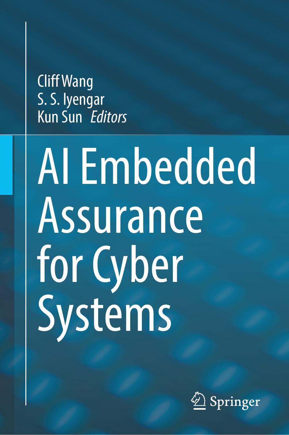 Ai Embedded Assurance For Cyber Systems Cliff Wang Ss Iyengar
