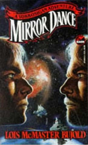 Mirror Dance Lois Mcmaster Bujold