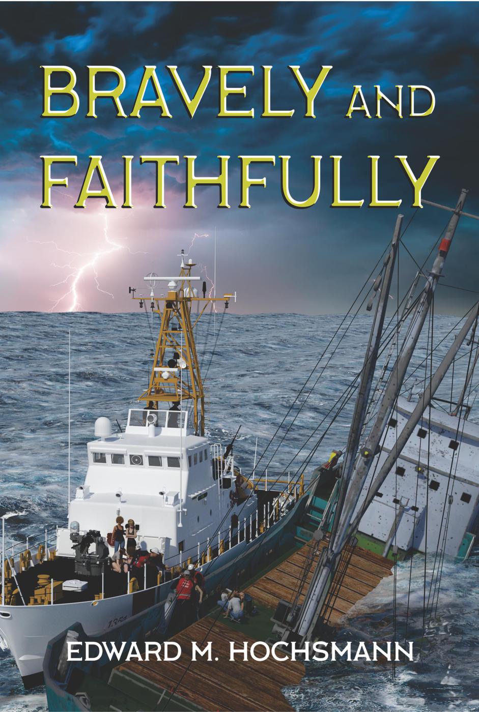 Bravely And Faithfully Edward Hochsmann