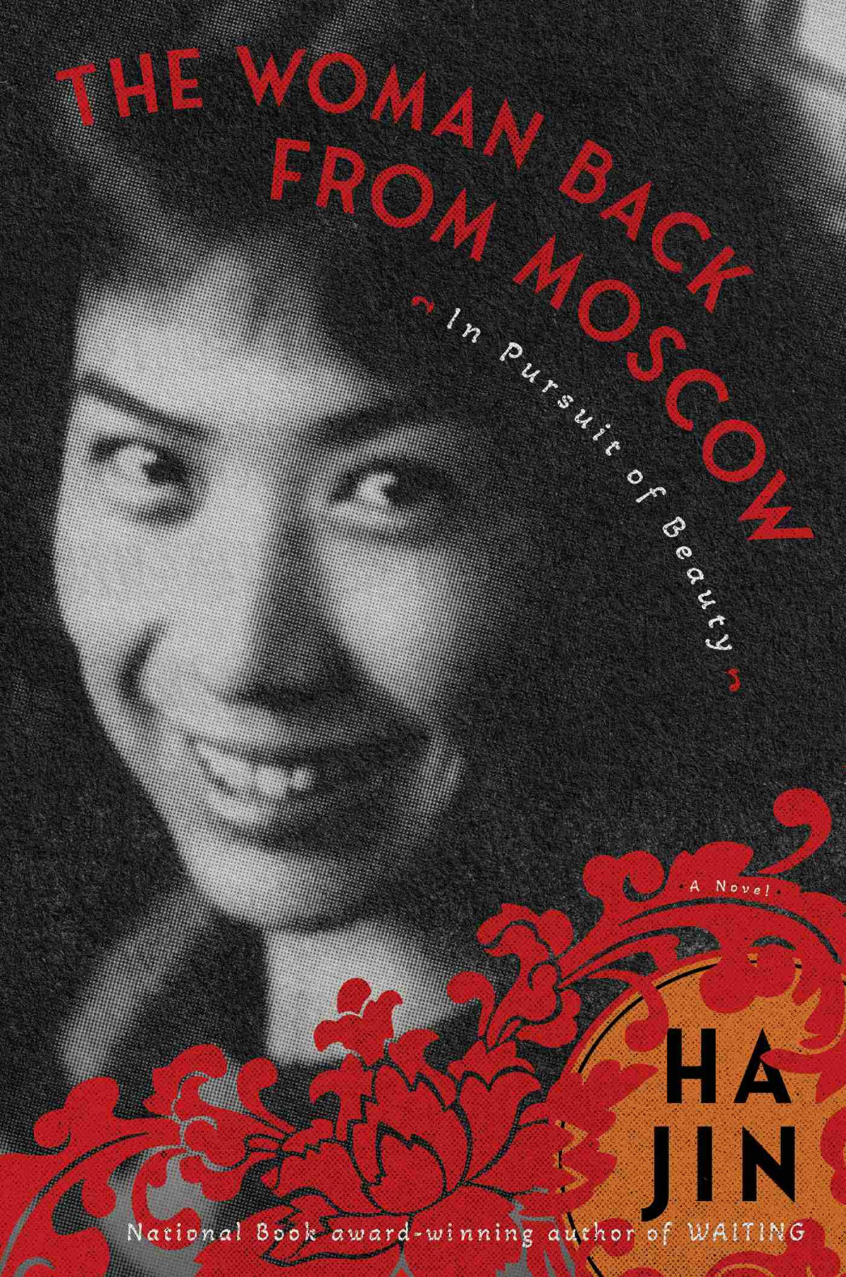The Woman Back From Moscow Ha Jin