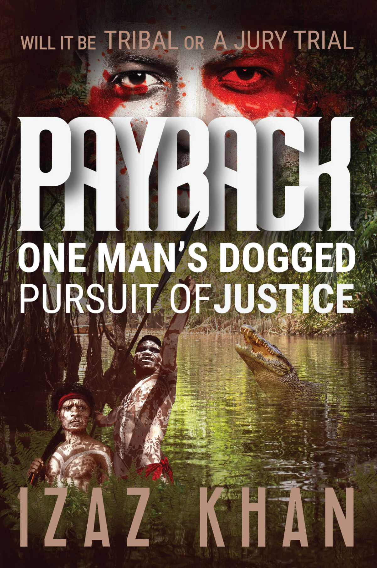 Payback A Gripping Multinational Crime Action Thriller Izaz Khan