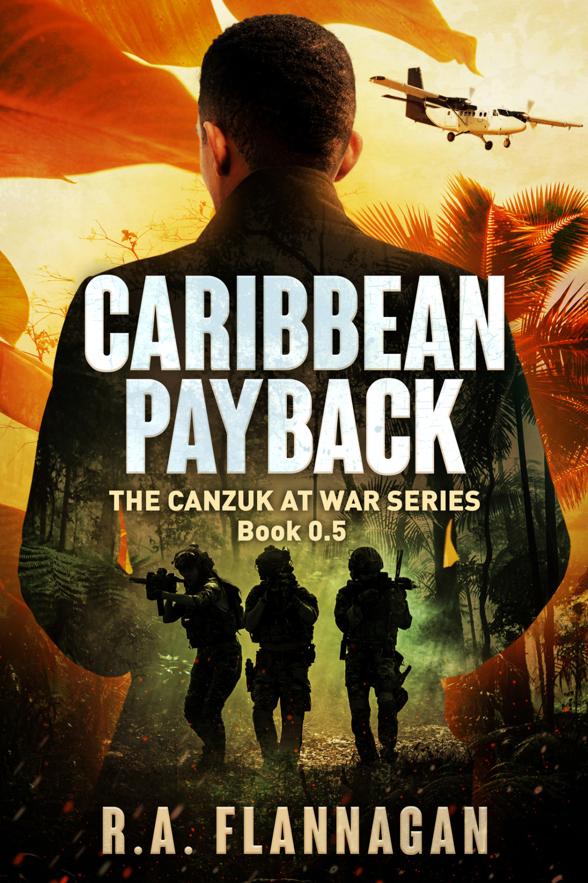 Caribbean Payback The Canzuk At War Series Novella Ra Flannagan