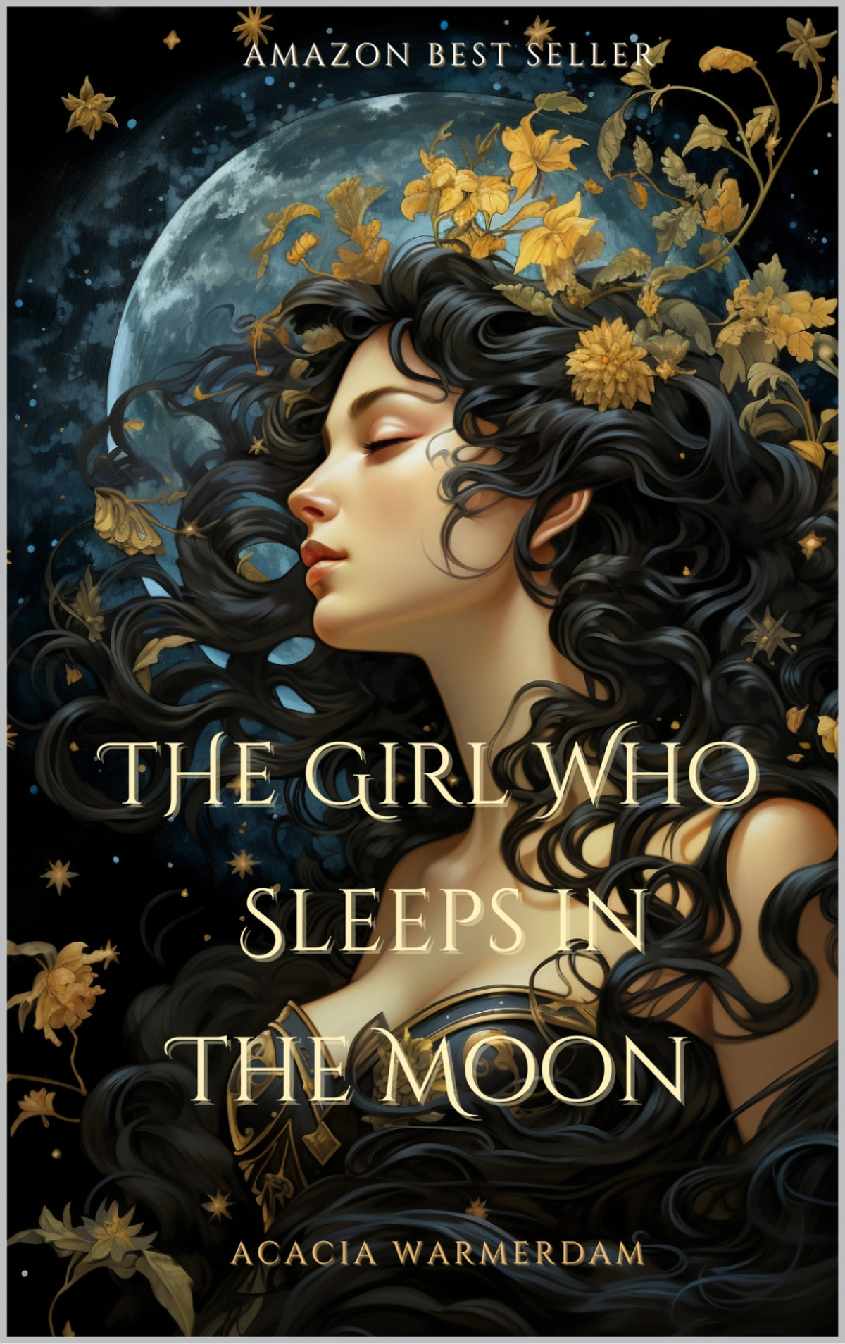 The Girl Who Sleeps In The Moon Book One In The Goddesses In The Moon Series A Coming Of Age Love Story That Spans All Time For A Reincarnated Goddess Of Love Adventure Demons Tgwsitm 1 Warmerdam