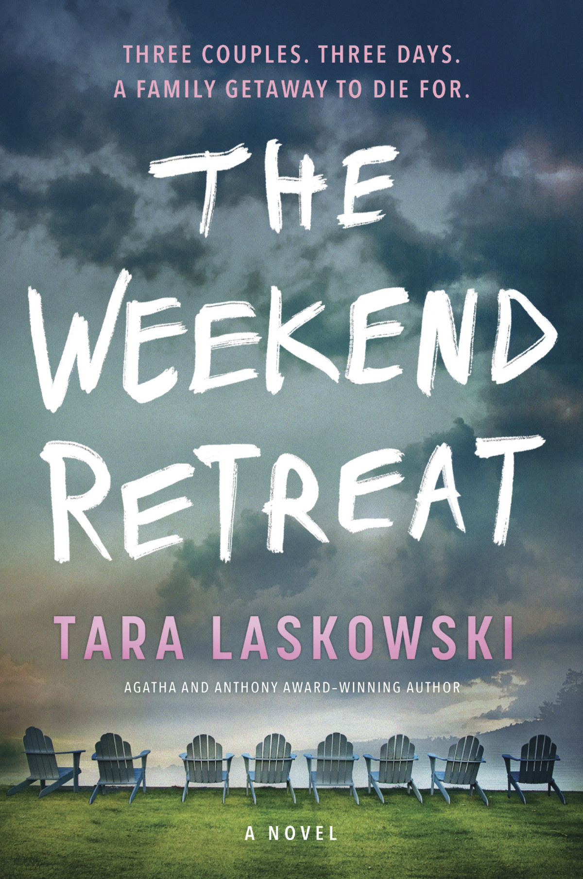 The Weekend Retreat Tara Laskowski