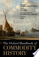 The Oxford Handbook Of Commodity History Stubbs