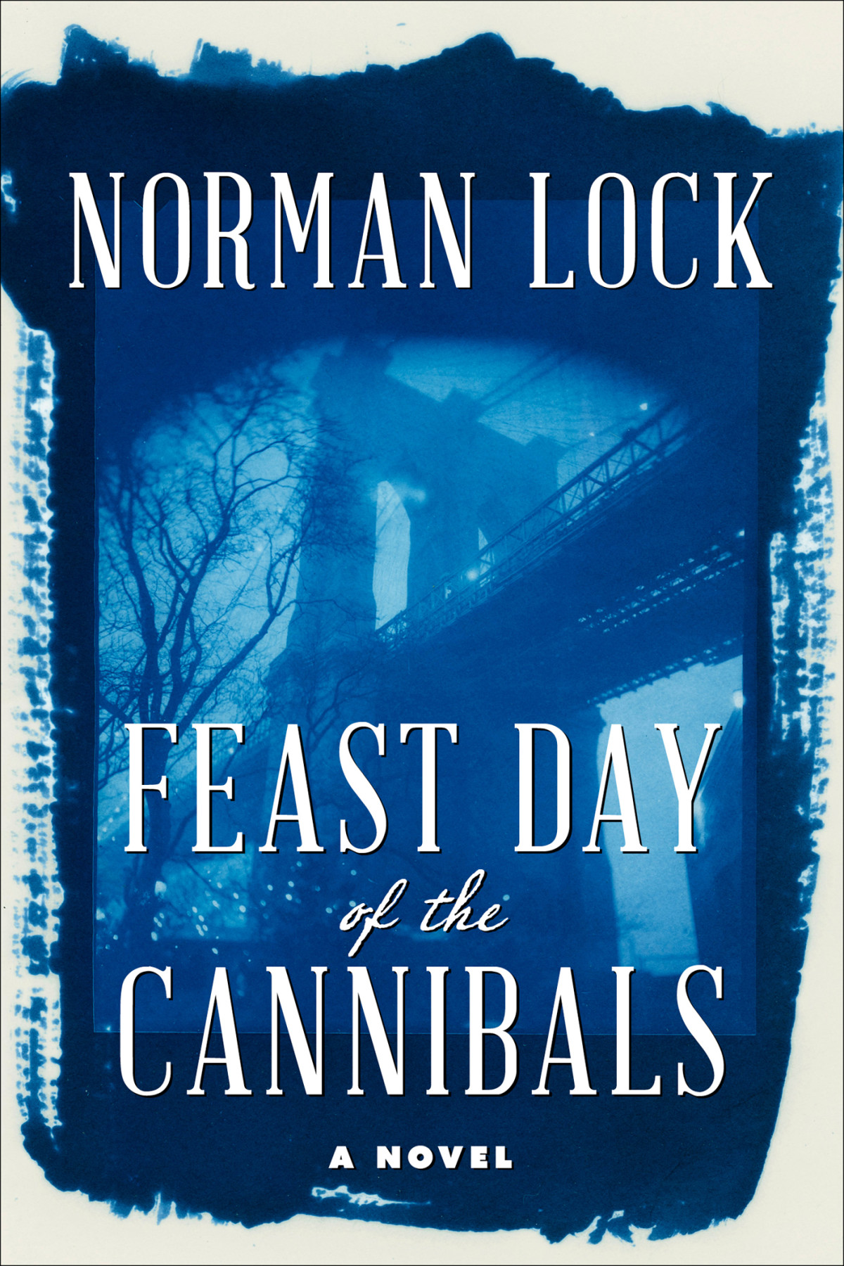 Feast Day Of The Cannibals Norman Lock