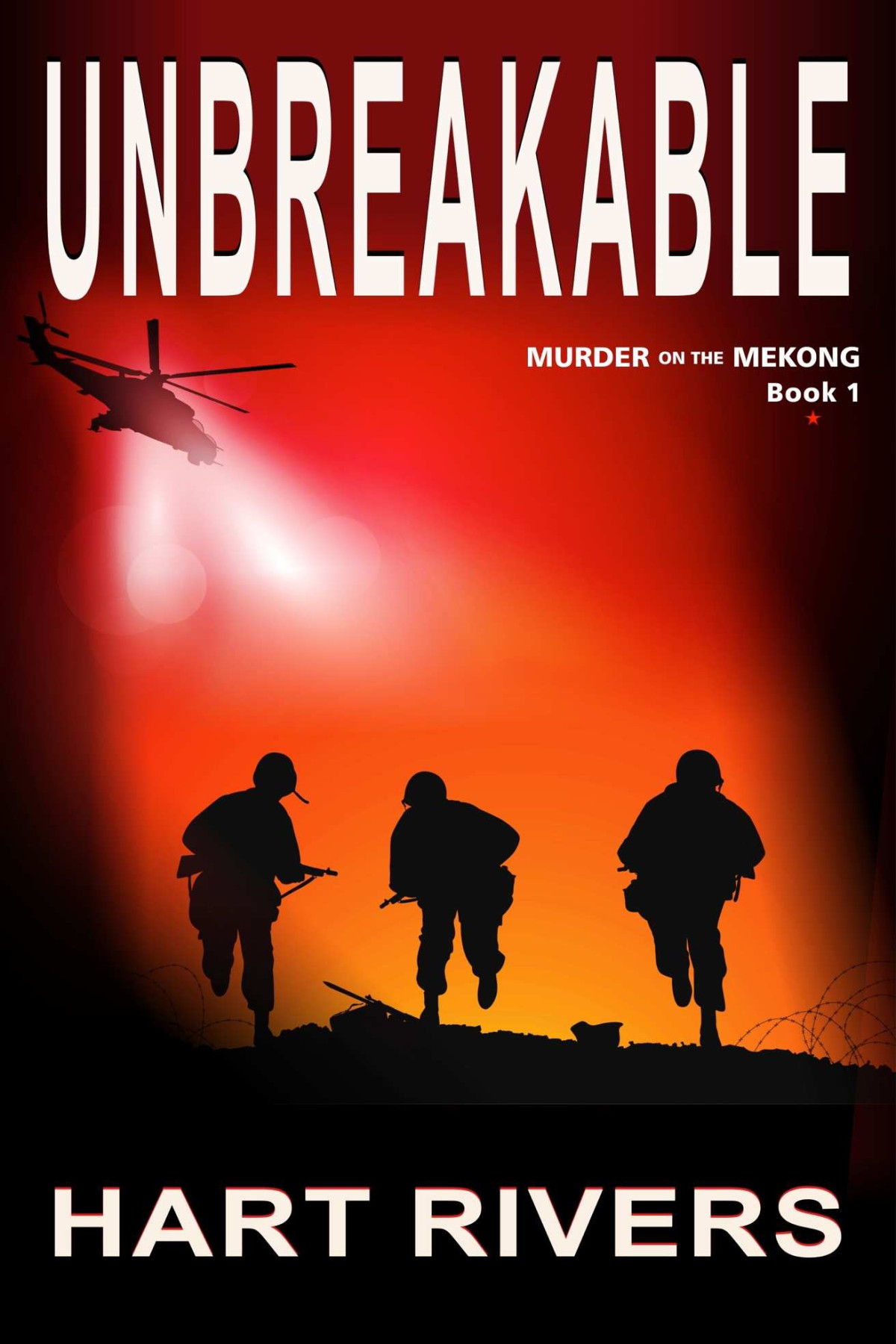 Unbreakable Murder On The Mekong Book 1 Vietnam War Psychological Thriller Hart Rivers