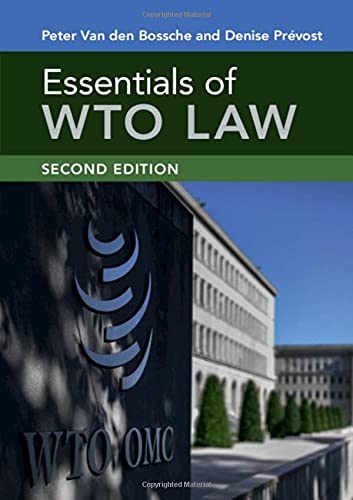 Essentials Of Wto Law 2nd 2nd Edition Peter Van Den Bossche