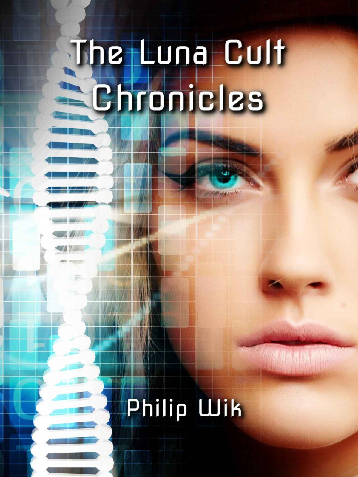 The Luna Cult Chronicles Trilogy Philip Wik