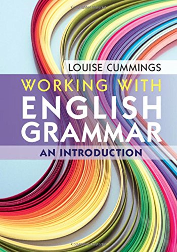 Working With English Grammar An Introduction Louise Cummings