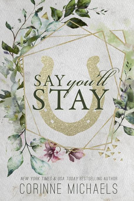 Say Youll Stay 1st Edition Corinne Michaels