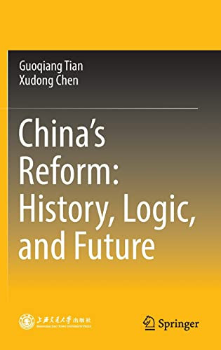 Chinas Reform History Logic And Future 1st Ed 2022 Guoqiang Tian