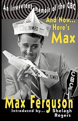 And Now Heres Max Revised Ed Max Ferguson