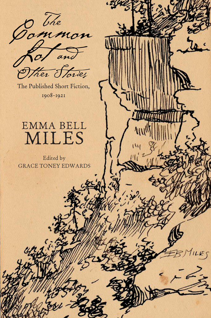 The Common Lot And Other Stories The Published Short Fiction 19081921 Illustrated Miles