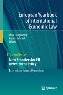 New Frontiers For Eu Investment Policy External And Internal Dimensions Marc Bungenberg