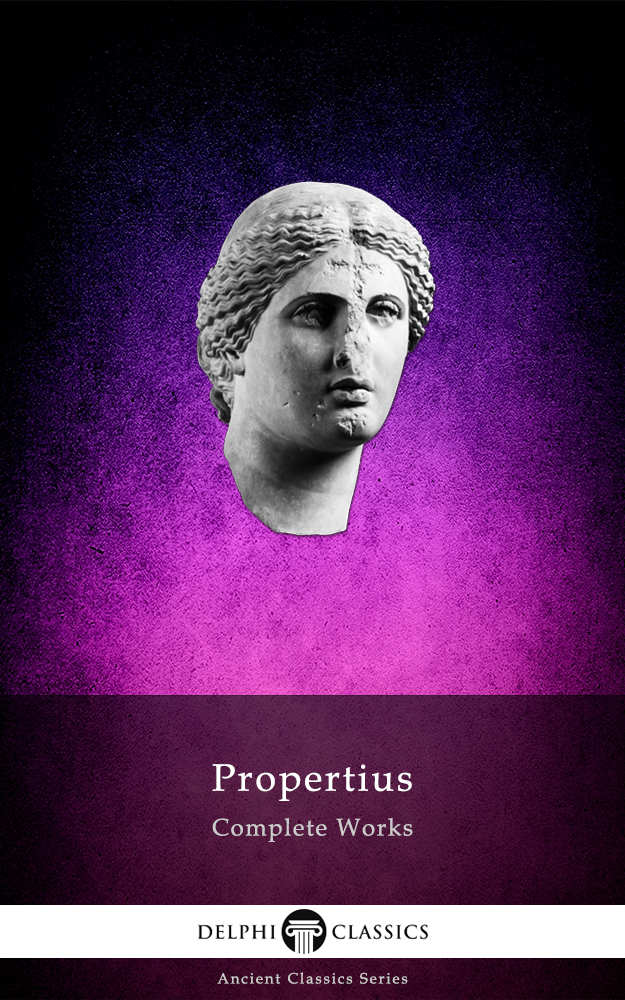 Delphi Complete Works Of Propertius Sextus Propertius