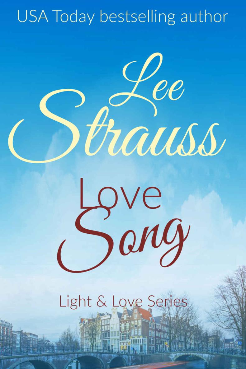 Love Song Light Love Series 1 Lee Strauss