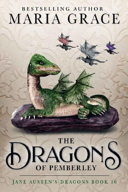 Dragons Of Pemberley Jane Austens Dragons A Regency Gaslamp Dragon Fantasy Adventure Book 10 Maria Grace