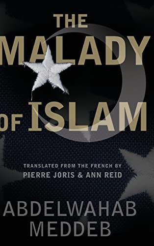 The Malady Of Islam First Edition Meddeb Abdelwahab